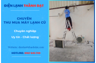 Thu Mua Máy Lạnh Cũ Quận 5 - Uy tín, Tận Nơi